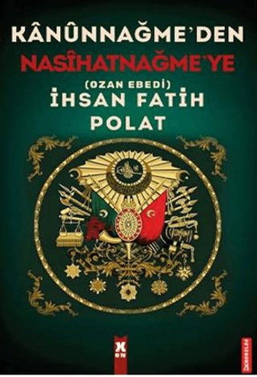 Kanunnağme'den Nasihatnağme'ye