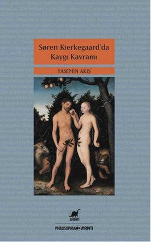 Soren Kierkegaard'da Kaygı Kavramı | Ayrıntı Yayınları