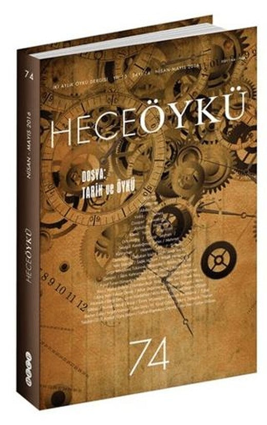 Hece Öykü Dergisi Sayı: 74 Nisan-Mayıs 2016 | Hece Dergisi (Ciltsiz)