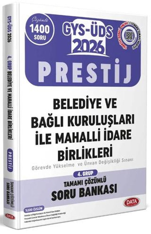 Belediye ve Bağlı Kuruluşları İle Mahalli İdare Birlikleri GYS-ÜDS 4. Grup Prestij Tamamı Çözümlü Soru Bankası | Data Yayınları (Ciltsiz)