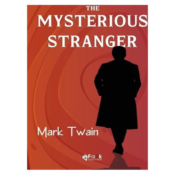 The Mysterious Stranger | Fark Yayınları