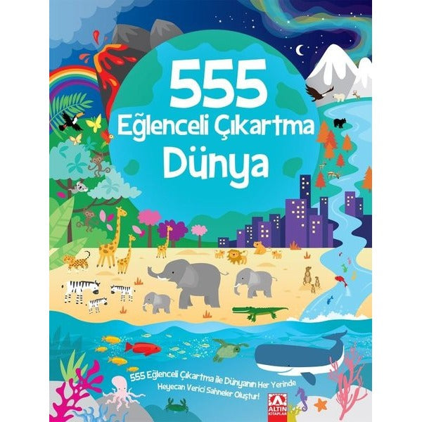 555 Eğlenceli Çıkartma - Dünya | Altın Kitaplar (İnce Kapak)