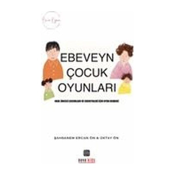 Ön'ce Oyun - Ebeveyn Çocuk Oyunları | Nova Kids (İnce Kapak)
