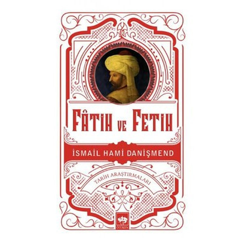 Fatih ve Fetih | Ötüken Neşriyat Yayınları