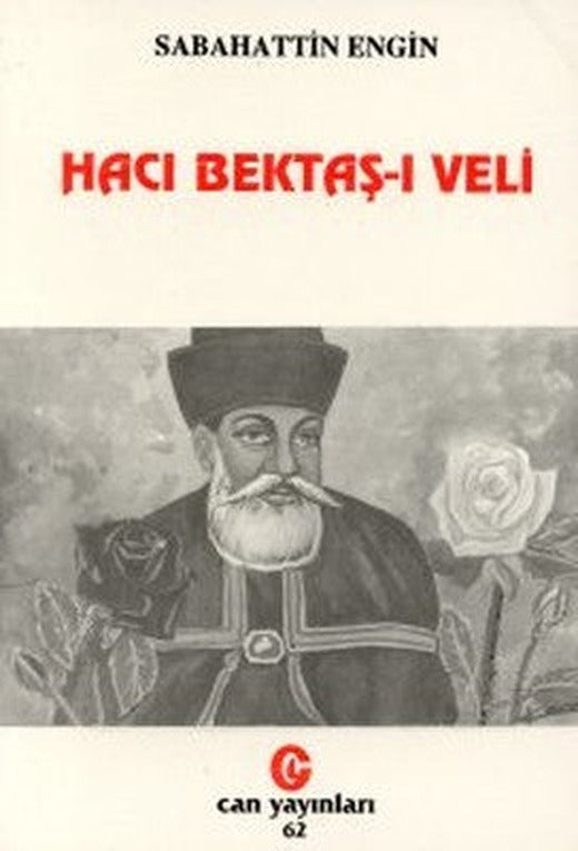 Hacı Bektaş-ı Veli | Can Yayınları (Ali Adil Atalay)