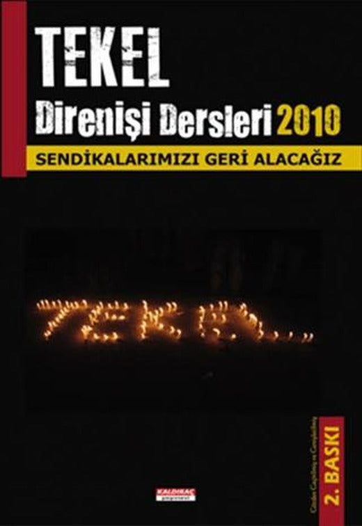 Tekel Direnişi Dersleri 2010