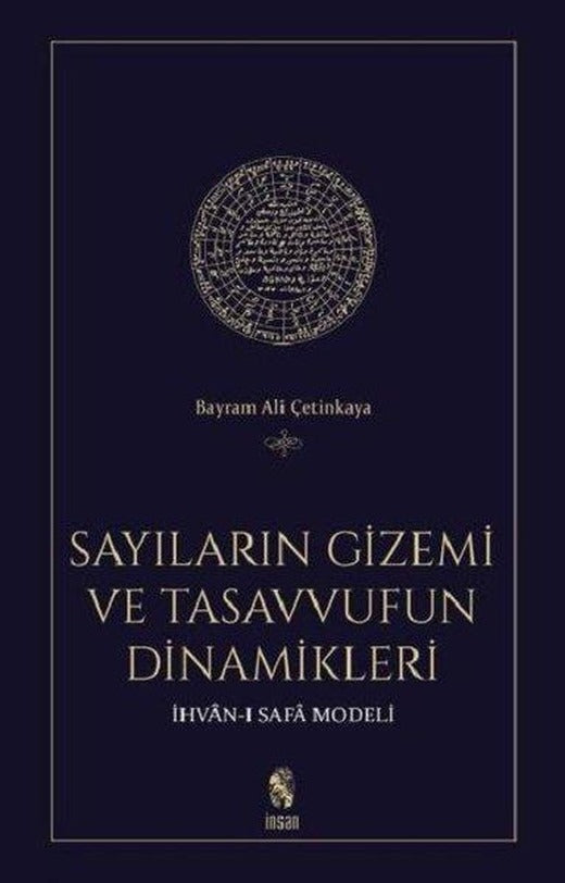 Sayıların Gizemi Ve Tasavvufun Dinamikleri - İhvan-ı Safa Modeli | İnsan Yayınları (İnce Kapak)