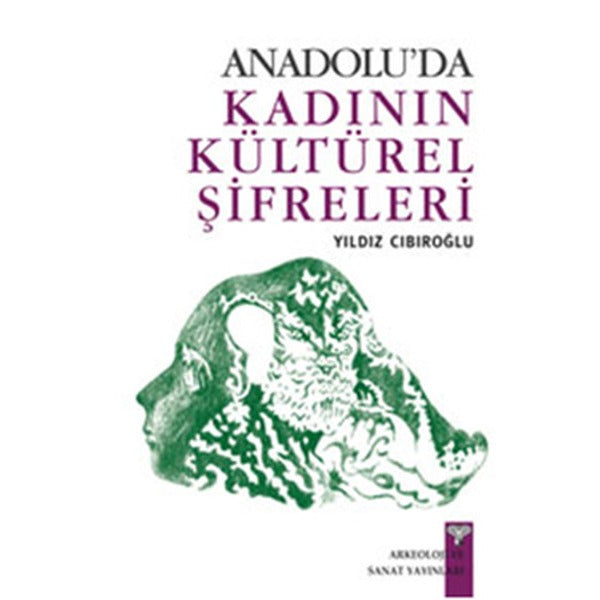 Anadolu'da Kadının Kültürel Şifreleri