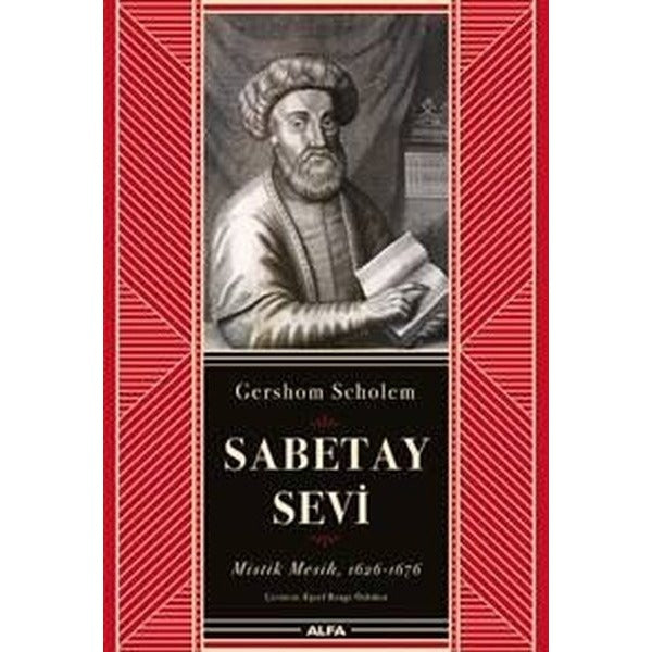 Sabetay Sevi: Mistik Mesih 1626-1676 | Alfa Yayınları