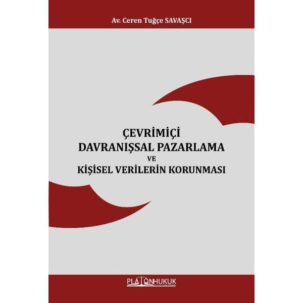 Çevrimiçi Davranışsal Pazarlama ve Kişisel Verilerin Korunması