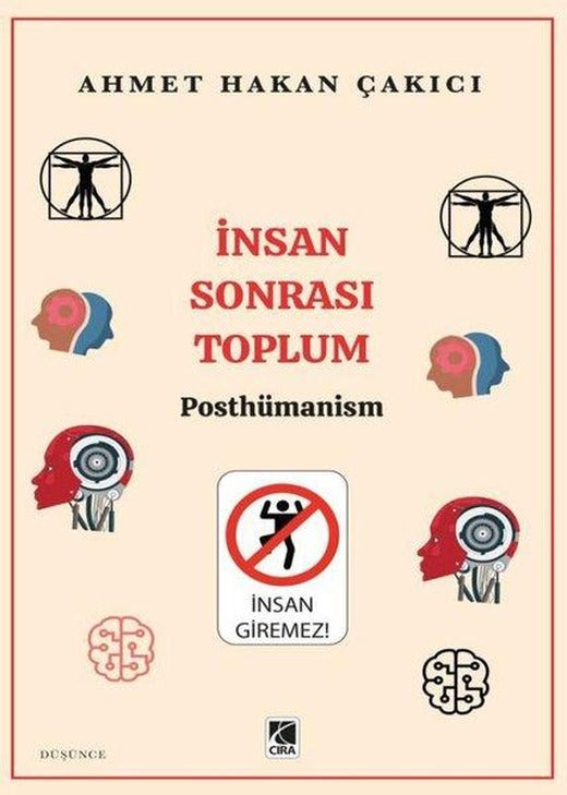 İnsan Sonrası Toplum - Posthümanism | Çıra Yayınları (İnce Kapak)