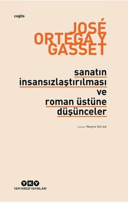 Sanatın İnsansızlaştırılması ve Roman Üstüne Düşünceler | Yapı Kredi Yayınları