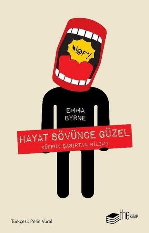 Hayat Sövünce Güzel-Küfrün Şaşırtan Bilimi | The Kitap (İnce Kapak)