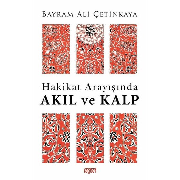 Hakikat Arayışında Akıl ve Kalp