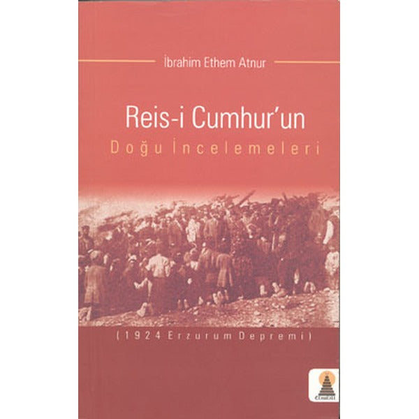 Reis-i Cumhur'un Doğu İncelemeleri | Ebabil