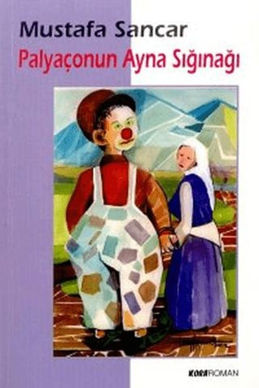 Palyaçonun Ayna Sığınağı | Kora Yayın (Ciltsiz)