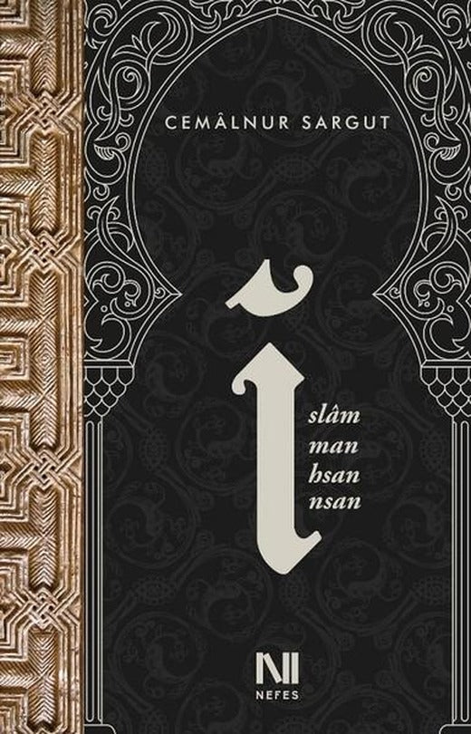 İslam İman İhsan İnsan | Nefes Yayıncılık (İnce Kapak)