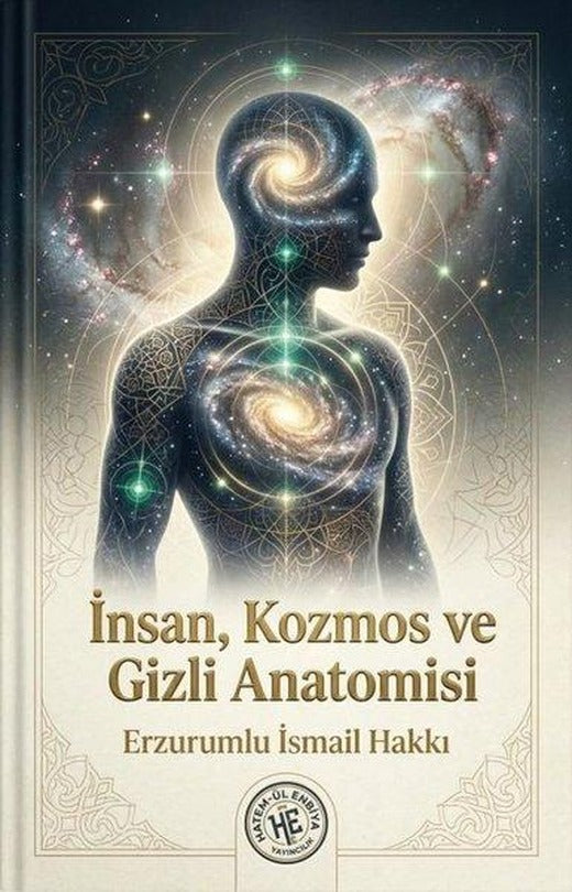 İnsan Kozmos ve Gizli Anatomisi | Hatem-ül Enbiya Yayıncılık (İnce Kapak)