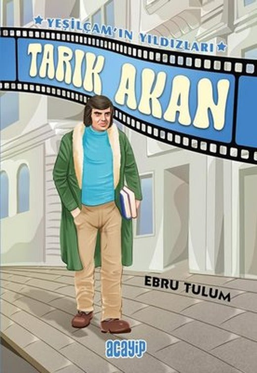 Tarık Akan - Yeşilçam'ın Yıldızları | Acayip
