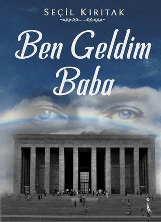 Ben Geldim Baba | İkinci Adam Yayınları (Ciltsiz)