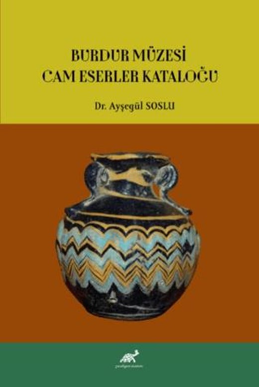 Burdur Müzesi Cam Eserler Kataloğu