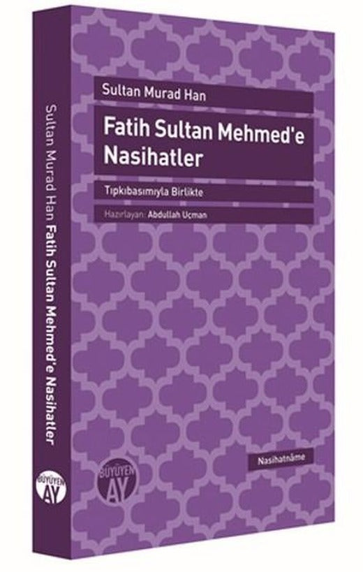Fatih Sultan Mehmed'e Nasihatler | Büyüyenay Yayınları (İnce Kapak)