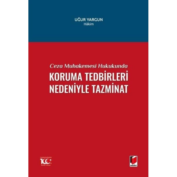 Ceza Muhakemesi Hukukunda Koruma Tedbirleri Nedeniyle Tazminat
