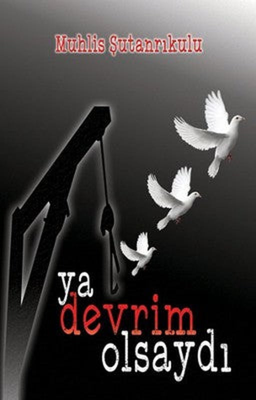 Ya Devrim Olsaydı | Tunç Yayıncılık