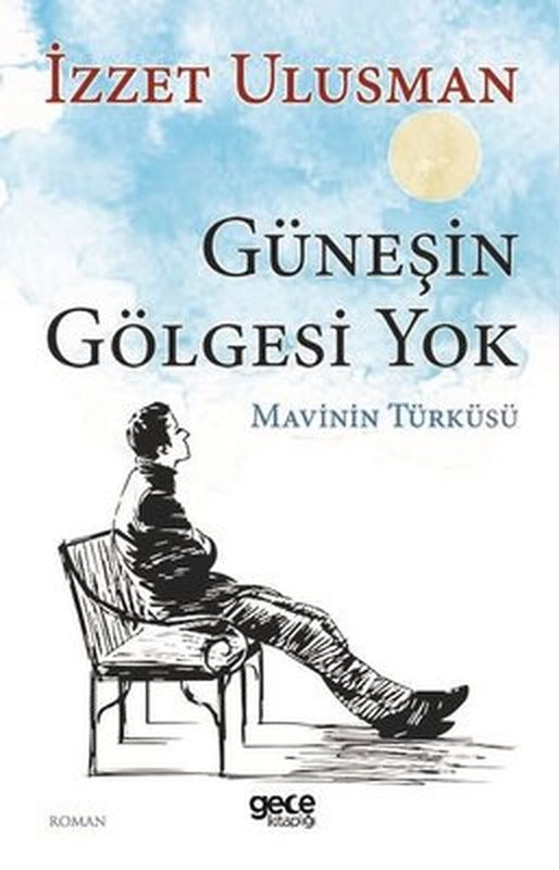 Güneşin Gölgesi Yok | Gece Kitaplığı