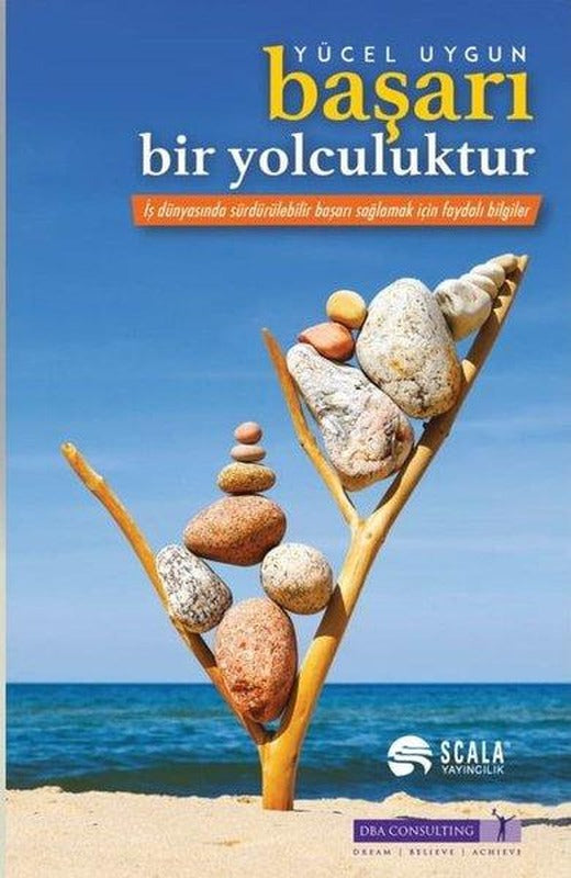 Başarı Bir Yolculuktur | Scala Yayıncılık (İnce Kapak)