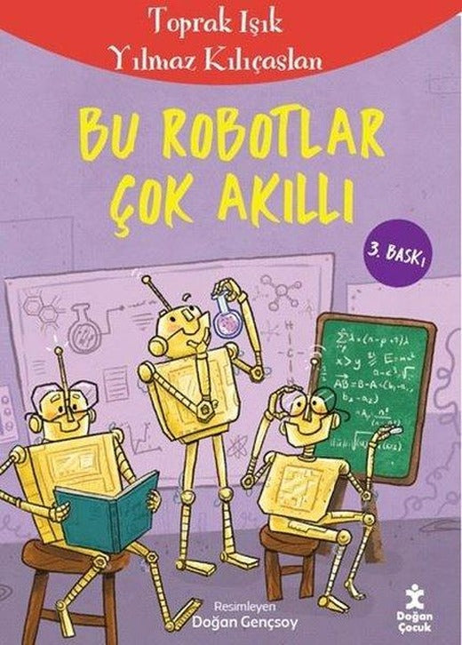 Bu Robotlar Çok Akıllı | Doğan Çocuk (İnce Kapak)