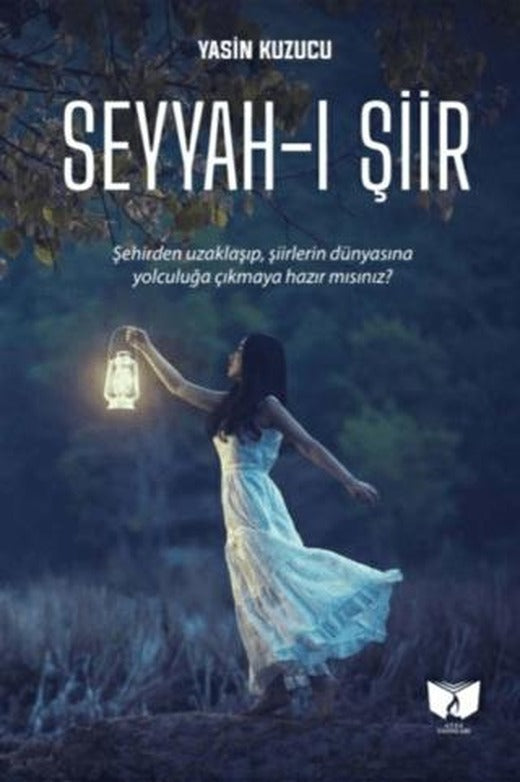 Seyyah-ı Şiir | Ateş Yayınları (Ciltsiz)