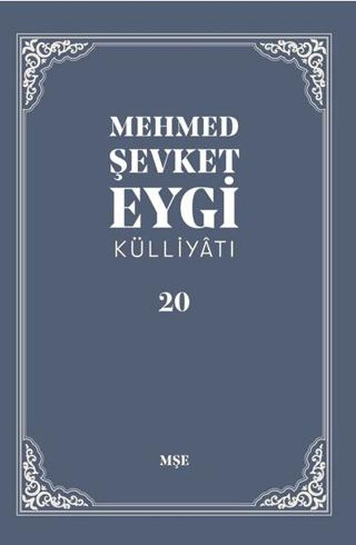 Mehmed Şevket Eygi Külliyatı - 20