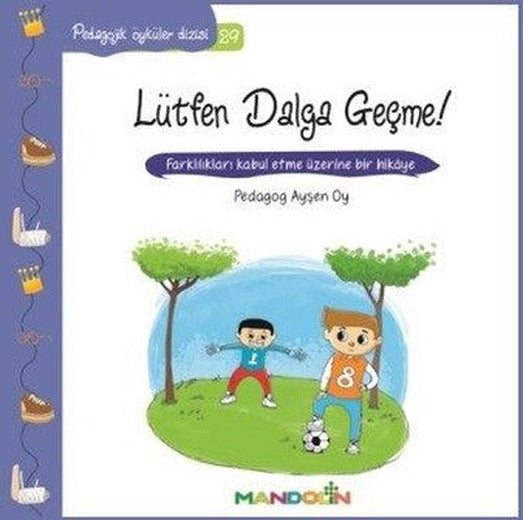 Lütfen Dalga Geçme!-Pedagojik Öyküler Dizisi 29 | Mandolin