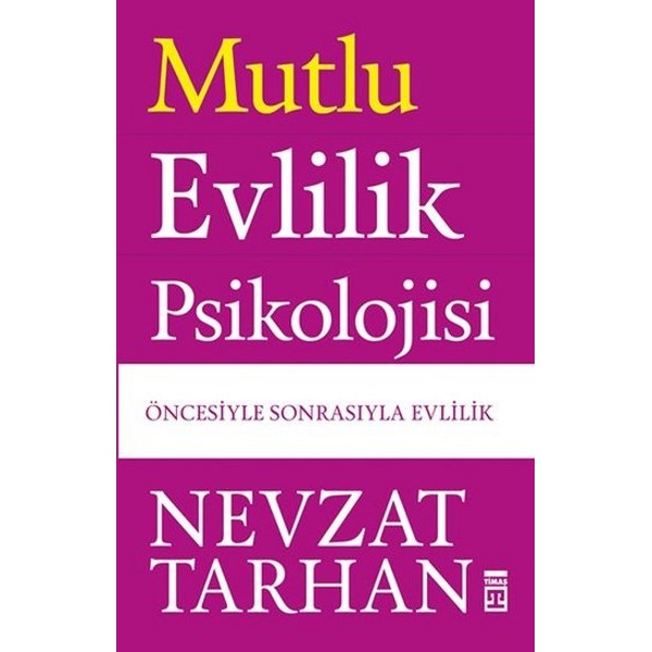Mutlu Evlilik Psikolojisi | Timaş Yayınları