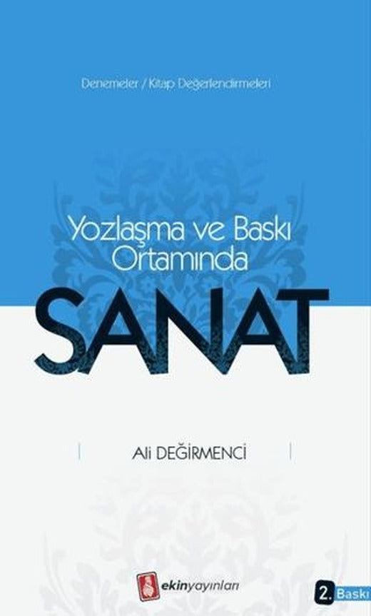 Yozlaşma ve Baskı Ortamında Sanat | Ekin Yayınları (Ciltsiz)