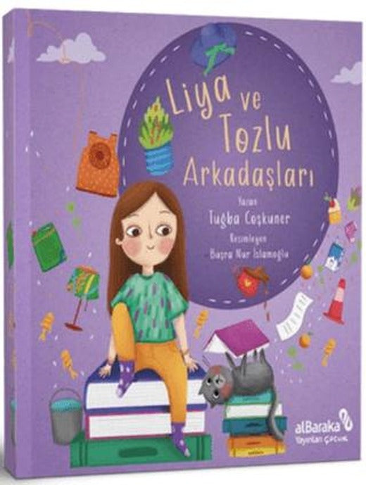 Liya ve Tozlu Arkadaşları | Albaraka Yayınları - Çocuk (Ciltsiz)