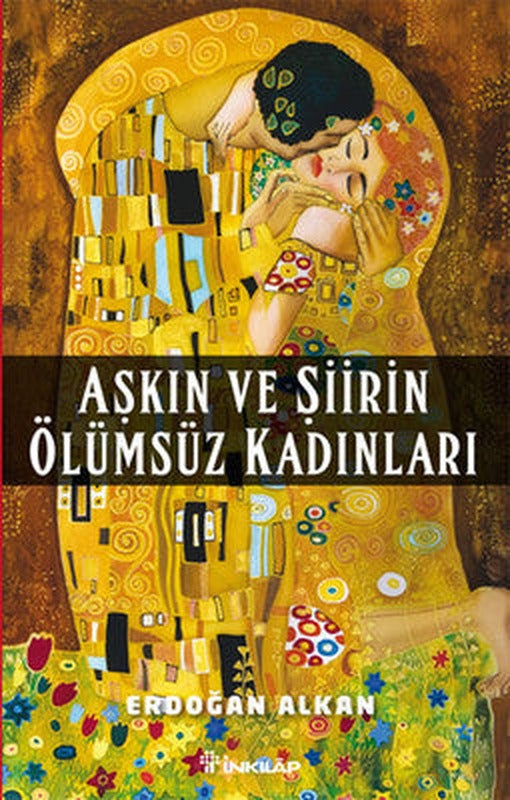 Aşkın ve Şiirin Ölümsüz Kadınları | İnkılap Yayınları