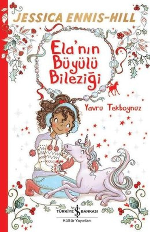 Ela'nın Büyülü Bileziği | İş Bankası Kültür Yayınları