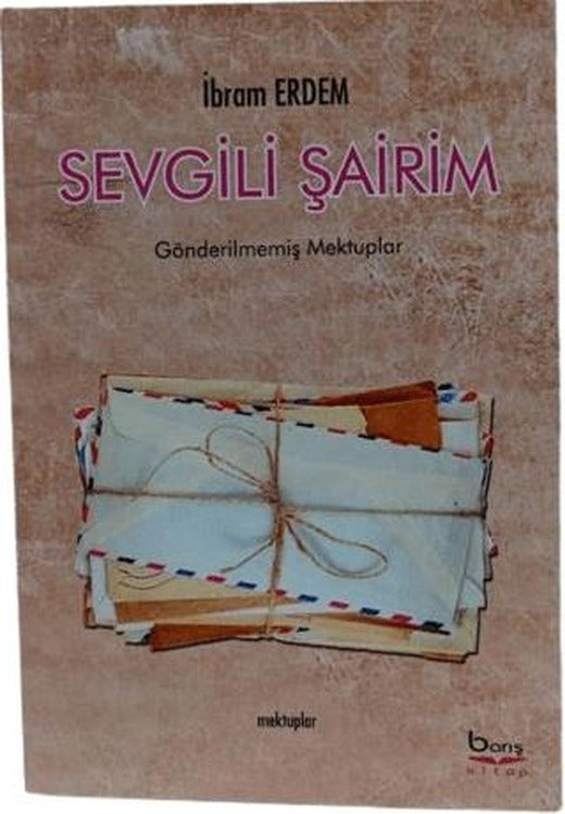 Sevgili Şairim - Mektuplar | Barış Kitap (Ciltsiz)