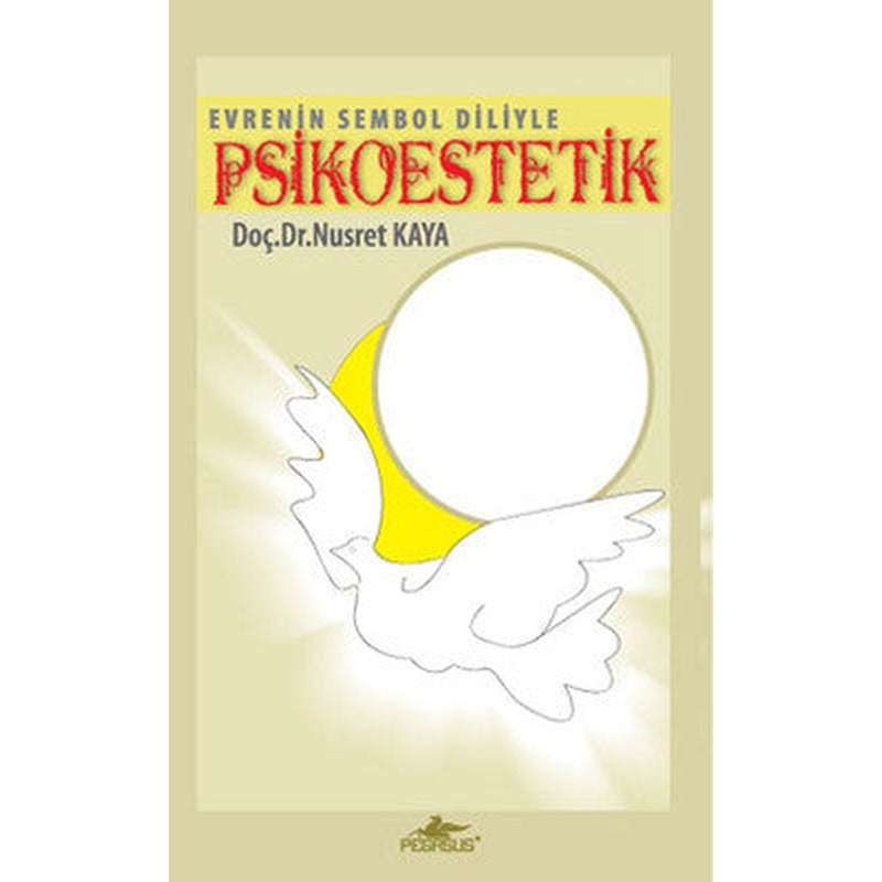 Evrenin Sembol Diliyle Psikoestetik (Cd'li) | Pegasus