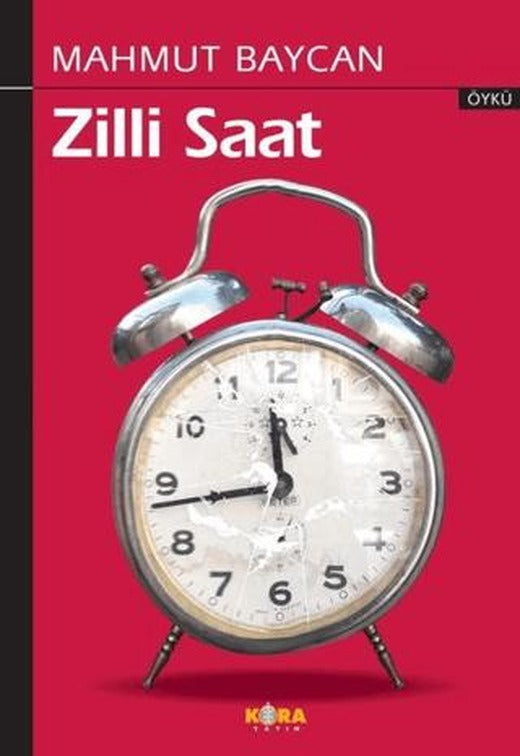 Zilli Saat | Kora Yayın (Ciltsiz)