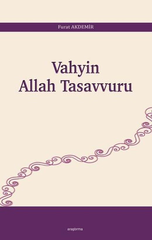 Vahyin Allah Tasavvuru | Araştırma Yayınları (Ciltsiz)