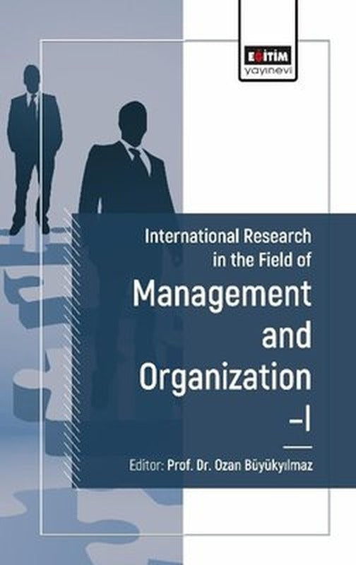 International Research in the Field of Management and Organization 1 | Eğitim Yayınevi (İnce Kapak)