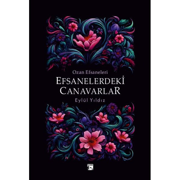 Efsanelerdeki Canavarlar - Ozan Efsaneleri | Alaska Yayınları (İnce Kapak)