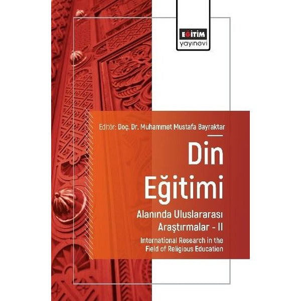 Din Eğitimi Alanında Uluslararası Araştırmalar 2 | Eğitim Yayınevi (İnce Kapak)