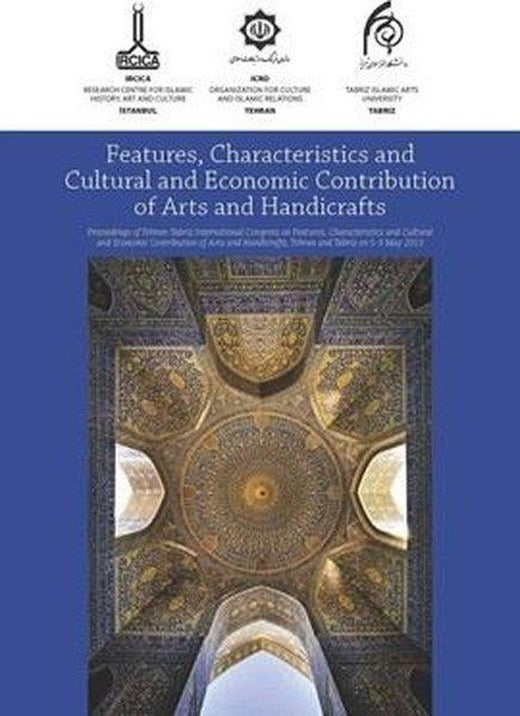 Features, Characteristics and Cultural and Economic Contribution of Arts and Handicrafts İngilizce - Arapça | IRCICA Yayınları (Ciltli)