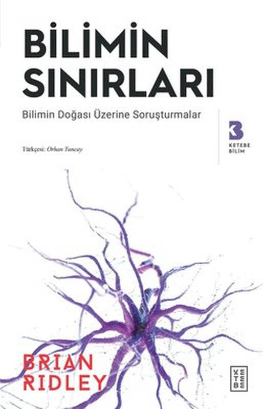 Bilimin Sınırları - Başlığı: Bilimin Doğası Üzerine Soruşturmalar | Ketebe Yayınları
