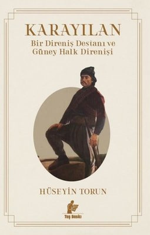 Karayılan - Bir Direniş Destanı ve Güney Halk Direnişi | Taş Baskı