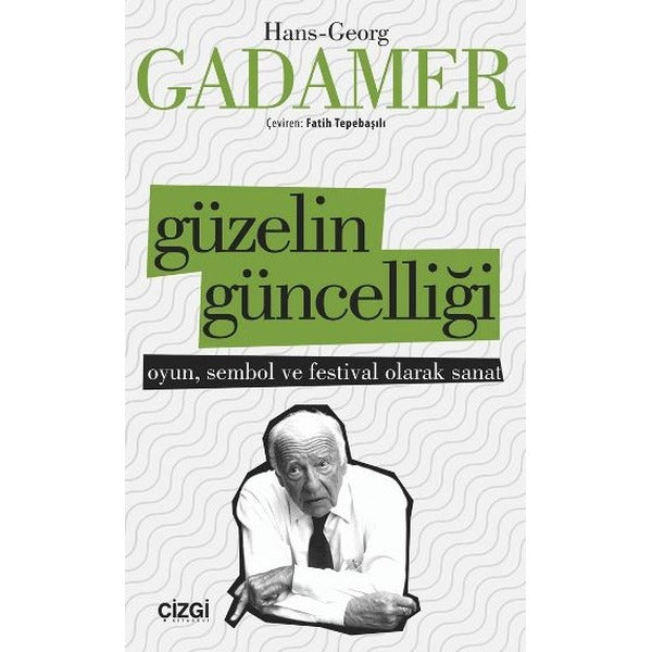 Güzelin Güncelliği | Çizgi Kitabevi (İnce Kapak)